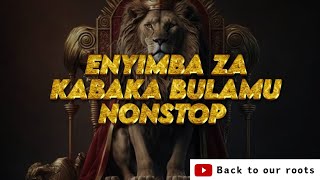 ENYIMBA ZA KABAKA BULAMU NONSTOP 2024 LATEST UGANDAN MUSIC lubaale nono abalongo kabaka [upl. by Honoria]