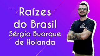 Raízes do Brasil – Sérgio Buarque de Holanda  Brasil Escola [upl. by Harl624]