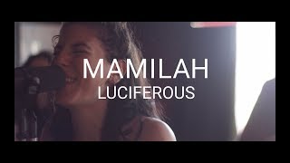 Mamilah ≈ Luciferous [upl. by Yrelle528]