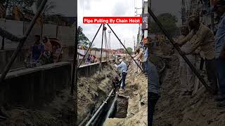 Pipe pulling by chain hoist  chain block titas gas pipe line [upl. by Timms]