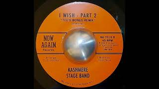 Kashmere Stage Band  I Wish Pt2 quotTees Bonus Mixquot 7quot Vinyl HQ [upl. by Eibreh]