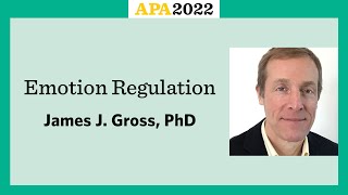 Emotion Regulation with James J Gross PhD [upl. by Cornia]