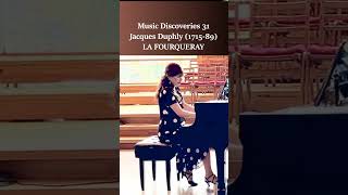 Music Discoveries 31 Jacques Duphly 171589 LA FOURQUERAY classicalmusic piano [upl. by Nosnehpets542]