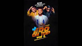 EDE EDOSA  EDO ON TOP VOI 1 LATEST BENIN MUSIC [upl. by Chiarra161]