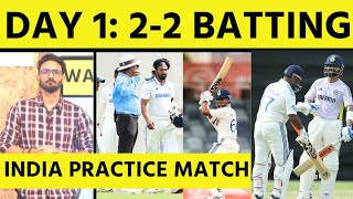 DAY 1 PRACTICE MATCH RAHUL INJURED VIRAT KOHLI 15amp30 YASHASVI BEST TOP ORDER TESTED VS BOUNCE [upl. by Adnimra]