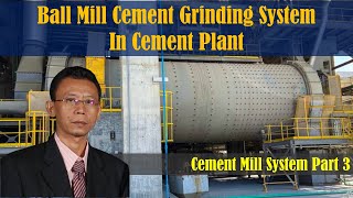 Ball Mill Cement Grinding System In Cement Plant English Version [upl. by Enimsaj]