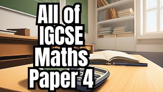 All of iGCSE 0580 Maths Paper 4 in 2 Hours [upl. by Ivatts]