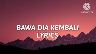 Mahalini  Bawa Dia Kembali lyrics [upl. by Yenots]