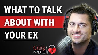 What To Talk About With Your Ex [upl. by Atoked]