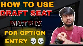 HOW TO USE DRAFT SEAT MATRIX FOR OPTION ENTRYKCET COUNCILING 2024 KCET OPTION ENTRY 2024 [upl. by Eirrem]