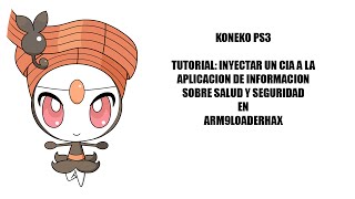 Tutorial Inyectar CIA en Aplicación de Salud y Seguridad arm9loaderhax [upl. by Roose]