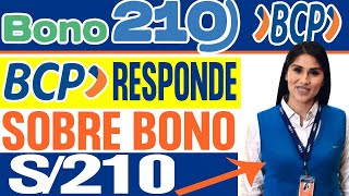 BONO 210 BANCO BCP RESPONDE PREGUNTAS Y DUDAS [upl. by Haff349]