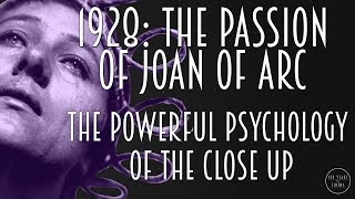 1928 The Passion of Joan of Arc  The Powerful Psychology of the Close Up [upl. by Attenyw]