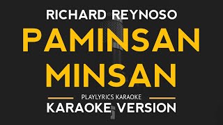 Paminsan Minsan  Richard Reynoso Karaoke Version [upl. by Niliak]