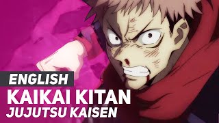 Jujutsu Kaisen  quotKaikai Kitanquot Opening  ENGLISH Ver  AmaLee [upl. by Antoinette]