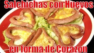 Salchichas con Huevos  En Forma de Corazon  Recetas en Casayfamiliatv [upl. by Ahsyekat]