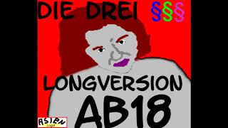 AB 18  Longversion  Die drei Paragraphen  Die Drei §§§  Die drei Paragraphenzeichen [upl. by Acnoib477]