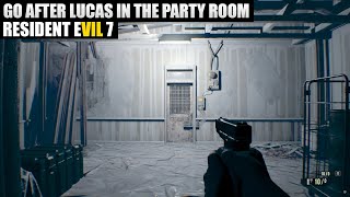 Go After Lucas In The Party Room  Resident Evil 7 [upl. by Arrik]