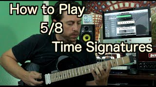 How to Play in 58 Time Signature [upl. by Korie]