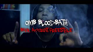 OMB Bloodbath Bank Account Freestyle Directed by BlaseSantana [upl. by Tacye]