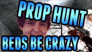 Beds Be Crazy PROP HUNT With Friends [upl. by Sivia]