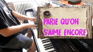 Calogero  Parie quon saime encore  Piano Cover Tutorial Accords Instrumental  PARTITION [upl. by Griz]