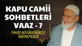 Tahir Büyükkörükçü Hoca Vaaz7 [upl. by Bosch]