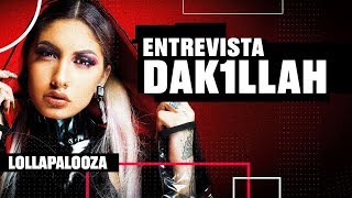 Entrevista Dak1llah  Lollapalooza 2019 [upl. by Junna]