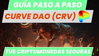 Compra Curve Dao Token CRV de la forma Más Segura Posible  Invertir en Curve Dao con Bitvavo [upl. by Einnaej]