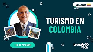 ✅Tulio Pizarro  TURISMO EN COLOMBIA [upl. by Jereld67]