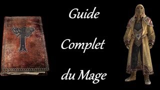 Skyrim  Guide complet de la classe mage  Bien débuter armes tenues compétences en détail [upl. by Lorsung667]