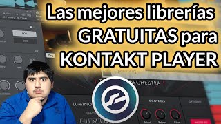 LAS MEJORES LIBRERÍAS REALISTAS GRATIS PARA KONTAKT PLAYER [upl. by Eolanda]