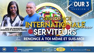 3e JOUR  SESSION 1  CONFERENCE INTERNATIONALE DES SERVITEURS DE DIEU  07112024 [upl. by Cuda949]