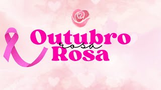 Outubro Rosa Juntas contra o câncer de mama [upl. by Thora]