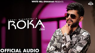 Roka Official Audio Jassi Kirarkot  Deepty  New Haryanvi Songs 2024  Ep 4 Stroke [upl. by Lytton]