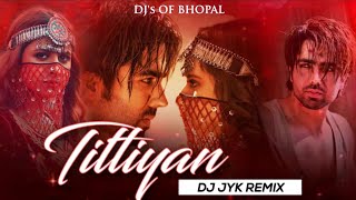 Titliyan  House Mix  Dj JYK  Harrdy Sandhu  New Punjabi Song  2020 Remix  DJs of Bhopal [upl. by Ecirtap]