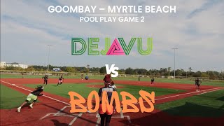 DejaVu vs Bombs – Pool Play [upl. by Amo]