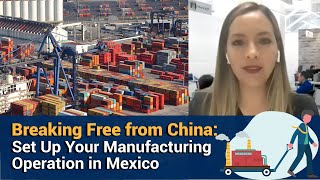 Manufacturing in Mexico Supply Chain Financing amp How to Set Up Your Operation Under a Maquiladora [upl. by Ecirtac890]