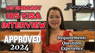 IR5 US EMBASSY INTERVIEW 2024  QUESTIONS REQUIREMENTS [upl. by Karlin]