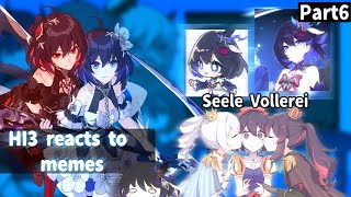 H̷onkai impact̷ 3rd  React to Memes \\68gacha club Seele Vollerei [upl. by Helali]