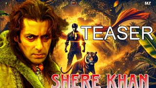 Shere Khan  TEASER  Salman Khan  Suhail Khan  Bollywood update [upl. by Haimehen]