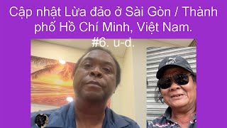 Cập nhật Lừa đảo ở Sài Gòn  Thành phố Hồ Chí Minh Việt Nam 6 [upl. by Normalie357]