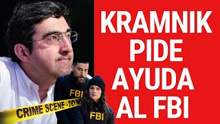 ¡ULTIMA HORA  Kramnik pide ayuda al FBI [upl. by Natka293]