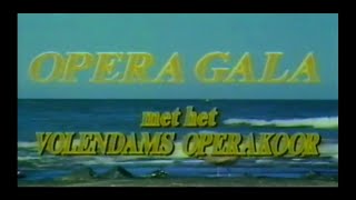 Volendams Operakoor  Opera Gala – TV Reclame 1990 [upl. by Lyman]