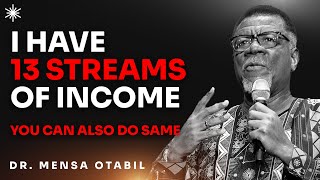 HOW I BUILT 13 SOURCES OF INCOME WITH NO CAPITAL  DR MENSA OTABIL MESSAGES [upl. by Llertnad]