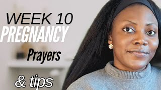 WEEK 10 PREGNANCY PROPHETIC PRAYERS AND TIPS  YOURE SEEING THIS VIDEO FOR A REASON  WATCH baby [upl. by Eednus59]