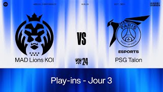 MAD LIONS vs PSG TALON une QUALIFICATION à la clé  WORLDS 2024 PLAY IN [upl. by Tosch]