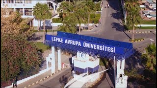 LEFKE AVRUPA ÜNİVERSİTESİ TANITIM FİLMİ 2018  2019 AKADEMİK YILI [upl. by Ydeh]