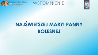 NMP BOLESNEJ  WSPOMNIENIE  15 WRZEŚNIA  Czytania Liturgiczne  KWB HODEGETRIA [upl. by Atikat]