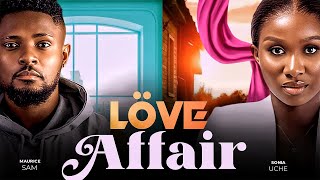 LOVE AFFAIR  Maurice Sam Sonia Uche 2023 Nigerian Nollywood Romantic Movie [upl. by Nedaj]